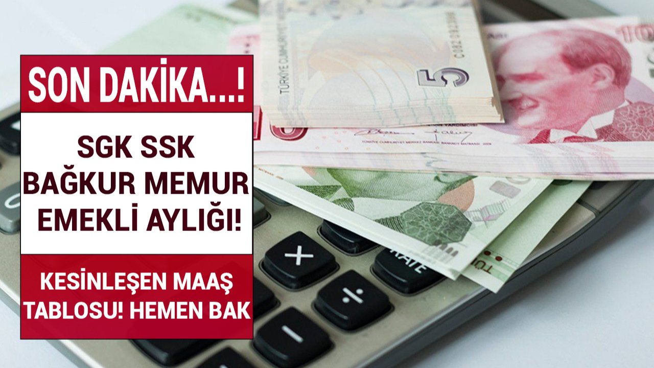 SGK SSK Bağkur emekli ve memur maaşları belli oldu İşte garanti