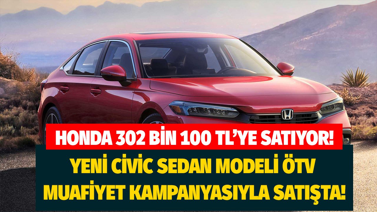 Honda ÖTV Muafiyetli Eylül Ayı Fiyat Listesi: 302 Bin 100 TL Fiyatıyla ...