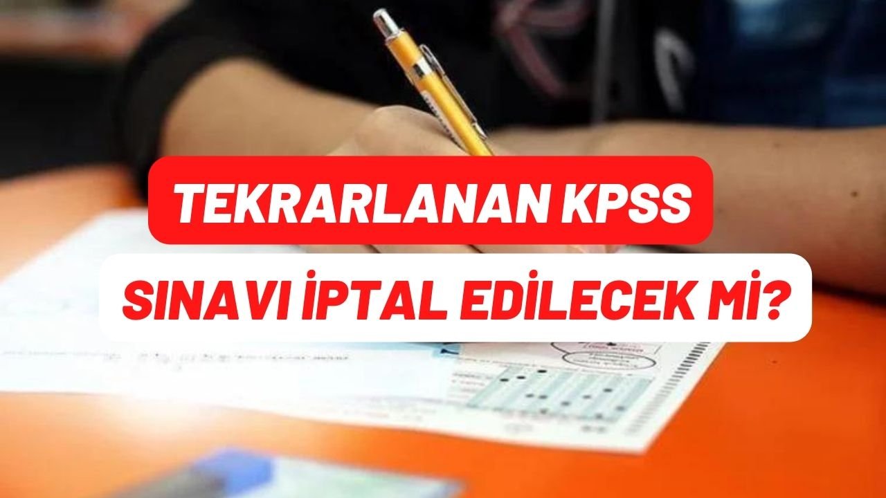 Tekrarlanan KPSS 2022 sınavı iptal edilecek mi? Sosyal medyada gündem oldu